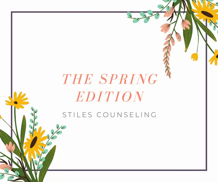 A white rectangle with a thin border, adorned in the corners with yellow and pink Spring Edition flowers and green leaves. In the center, text reads “The Spring Edition” with “Stiles Counseling” below.